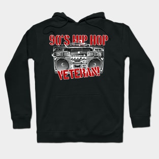 90's Radio Hip Hop Veteran Hoodie